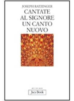 CANTATE AL SIGNORE UN CANTO NUOVO