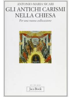 ANTICHI CARISMI NELLA CHIESA 