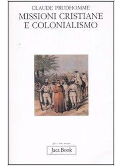 MISSIONI CRISTIANE E COLONIALISMO