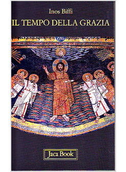 TEMPO DELLA GRAZIA BREVI MEDITAZIONI PER L'ANNO LITURGICO (IL)