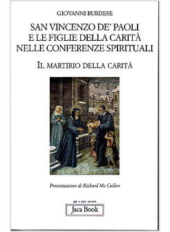 SAN VINCENZO DE' PAOLI E LE FIGLIE DELLA CARITA' NELLE CONFERENZE SPIRITUALI IL