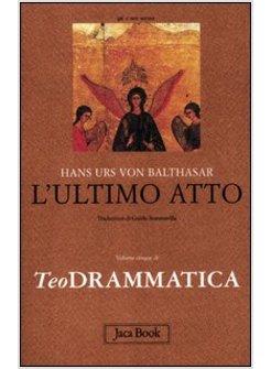 TEODRAMMATICA. VOL. 5 L'ULTIMO ATTO