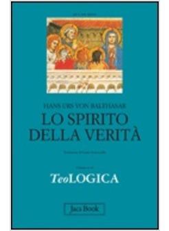TEOLOGICA VOL 3 LO SPIRITO DELLA VERITA.