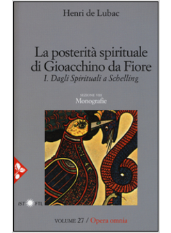 LA POSTERITA' SPIRITUALE 1 DI GIOACCHINO DA FIORE