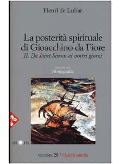 LA POSTERITA' SPIRITUALE 2 DI GIOACCHINO DA FIORE. VOL. 2