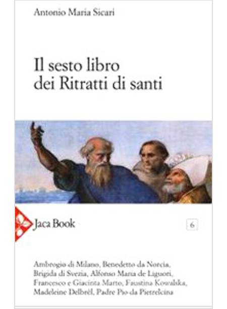 IL SESTO LIBRO DEI RITRATTI DI SANTI