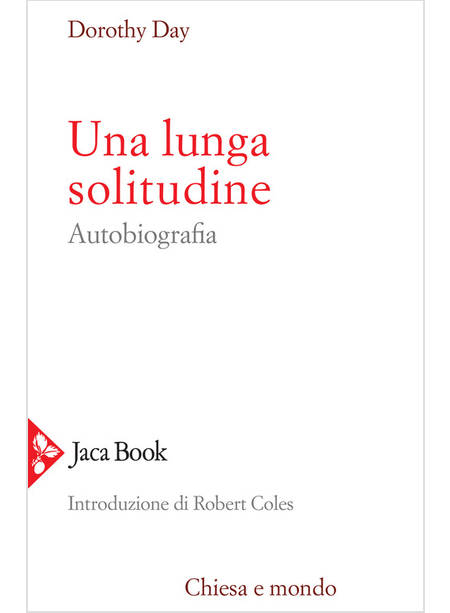 UNA LUNGA SOLITUDINE. AUTOBIOGRAFIA