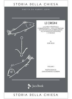 LE ORIGINI. STORIA DELLA CHIESA VOL. 1