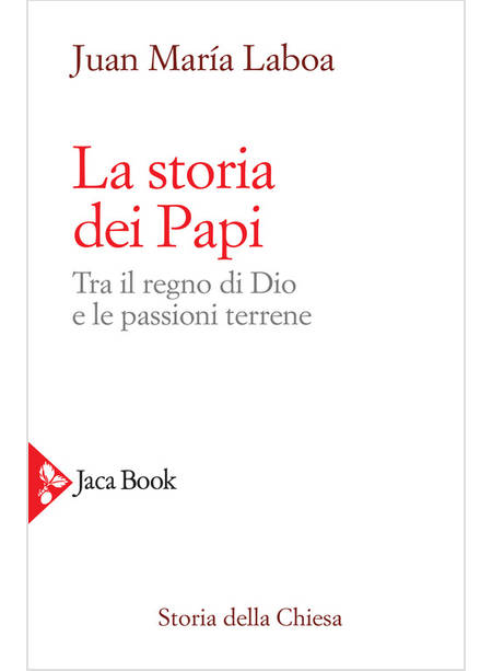 LA STORIA DEI PAPI TRA IL REGNO DI DIO E LE PASSIONI TERRENE 