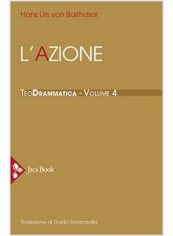 TEODRAMMATICA VOL. 4 L' AZIONE