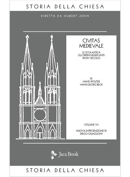 STORIA DELLA CHIESA VOL 5/1 CIVITAS MEDIEVALE