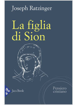 LA FIGLIA DI SION LA DEVOZIONE A MARIA NELLA CHIESA 