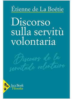 DISCORSO SULLA SERVITU' VOLONTARIA