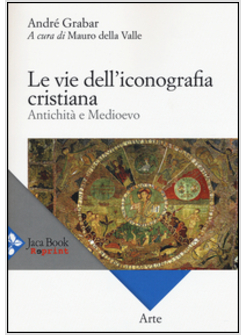 LE VIE DELL'ICONOGRAFIA CRISTIANA 