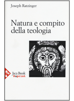 NATURA E COMPITO DELLA TEOLOGIA. IL TEOLOGO NELLA DISPUTA CONTEMPORANEA. STORIA 