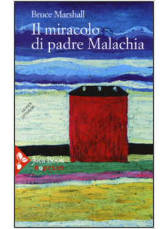 IL MIRACOLO DI PADRE MALACHIA