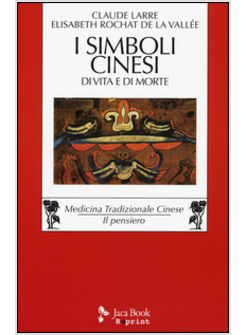 SIMBOLI CINESI DI VITA E DI MORTE (I)
