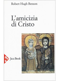 L'AMICIZIA DI CRISTO 