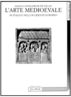 ARTE MEDIOEVALE IN ITALIA E NELL'OCCIDENTE EUROPEO