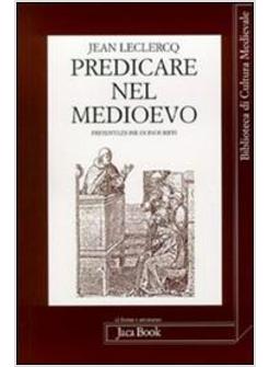 PREDICARE NEL MEDIOEVO