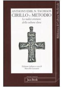 CIRILLO E METODIO LE RADICI CRISTIANE DELLA CULTURA SLAVA