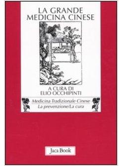 GRANDE MEDICINA CINESE (LA)