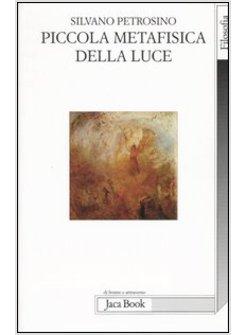 PICCOLA METAFISICA DELLA LUCE