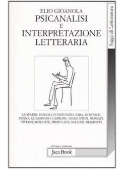 PSICANALISI E INTERPRETAZIONE LETTERARIA LEOPARDI PASCOLI D'ANNUNZIO SABA,