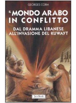 MONDO ARABO IN CONFLITTO (IL)