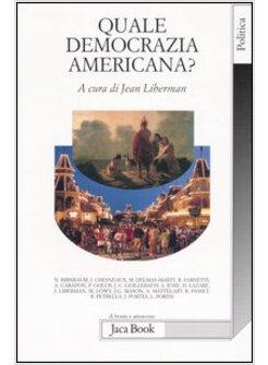QUALE DEMOCRAZIA AMERICANA?