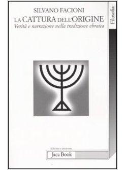 CATTURA DELL'ORIGINE (LA)