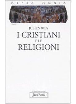 CRISTIANI E LE RELIGIONI (I)