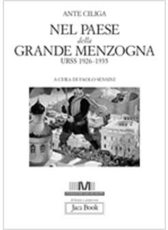 NEL PAESE DELLA GRANDE MENZOGNA URSS 1926-1935