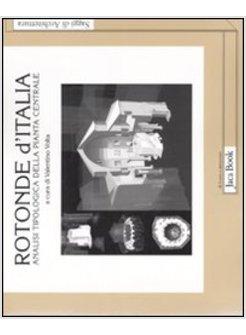 ROTONDE D'ITALIA. ANALISI TIPOLOGICA DELLA PIANTA CENTRALE