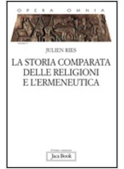 STORIA COMPARATA DELLE RELIGIONI E L'ERMENEUTICA (LA)