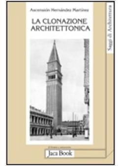 CLONAZIONE ARCHITETTONICA (LA)