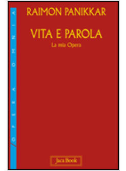 VITA E PAROLA LA MIA OPERA