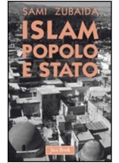 ISLAM POPOLO E STATO IDEE E MOVIMENTI POLITICI NEL MEDIO ORIENTE