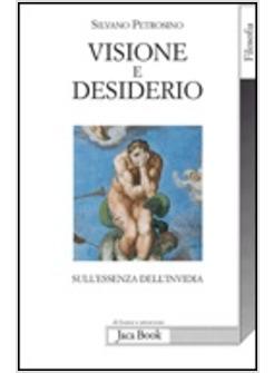 VISIONE E DESIDERIO SULL'ESSENZA DELL'INVIDIA