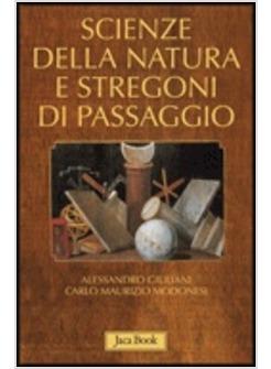 SCIENZE DELLA NATURA E STREGONI DI PASSAGGIO