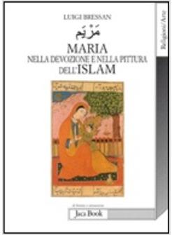 MARIA NELLA DEVOZIONE DELLA PITTURA DELL'ISLAM