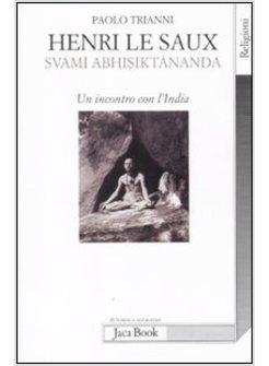 HENRI LE SAUX SVAMI ABHISHIKTANANDA UN INCONTRO CON L'INDIA