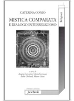 MISTICA COMPARATA E DIALOGO INTERRELIGIOSO