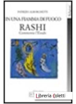 IN UNA FIAMMA DI FUOCO. RASHI COMMENTA L'ESODO