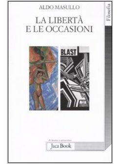 LA LIBERTA' E LE OCCASIONI