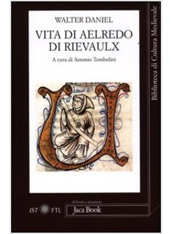 VITA DI AELREDO DI RIEVAULX TESTO LATINO A FRONTE