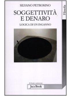 SOGGETTIVITA' E DENARO