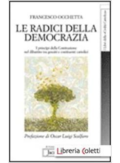 RADICI DELLA DEMOCRAZIA. I PRINCIPI DELLA COSTITUZIONE NEL DIBATTITO TRA GESUITI