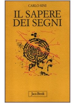 IL SAPERE DEI SEGNI. FILOSOFIA E SEMIOTICA 