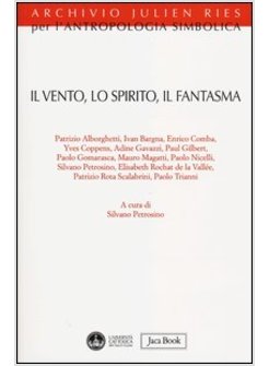 IL VENTO, LO SPIRITO, IL FANTASMA 